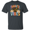 Thankful Vibes, Thanksgiving Day, Fall Vibes, Autumn Unisex T-Shirt