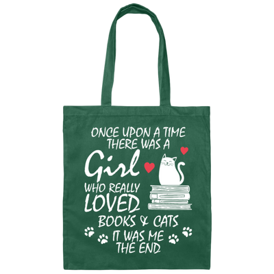 Once Upon A Time There Was A Girl Who Really Loved Books And Cats It Was Me The End Canvas Tote Bag