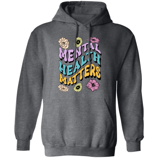 Mental Health Matters, Groovy Mental, Groovy Flower Pullover Hoodie