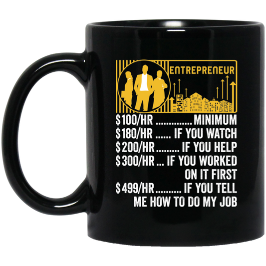 Entrepreneur Hourly Rate, Funny Entrepreneur, Best Of Entrepreneur Black Mug