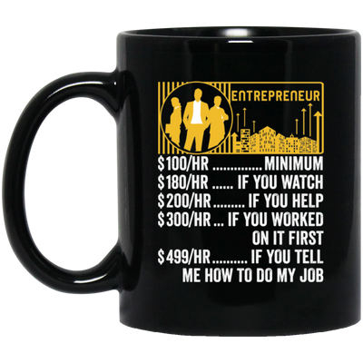 Entrepreneur Hourly Rate, Funny Entrepreneur, Best Of Entrepreneur Black Mug