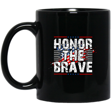 Honor The Brave, Brave American, Brave Army Black Mug