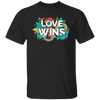 Love Wins, Rainbow Love, Flower Love, Colorful Love Unisex T-Shirt