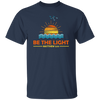 Be The Light, Mathew 5 14, Retro Sunlight, My Light Unisex T-Shirt