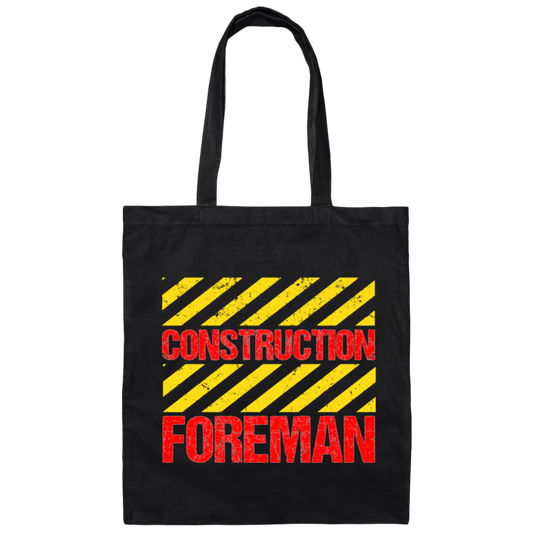 Foreman Gift, Foreman Construction, Construction Gift, Best Foreman Canvas Tote Bag