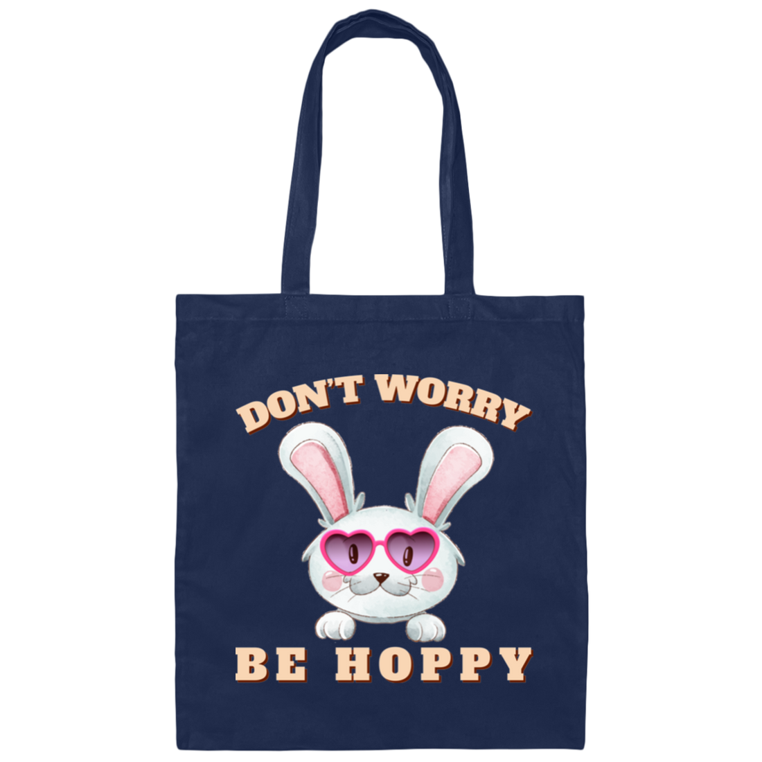 Don't Worry, Be Hoppy, Rabbit Wear Heart Glasses Canvas Tote Bag