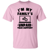 I'm My Family_s Unpaid Tech Support, Setting Laptop Unisex T-Shirt