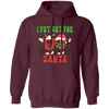 I Put Out For Santa, Love Santa, Groovy Santa, Xmas Pullover Hoodie