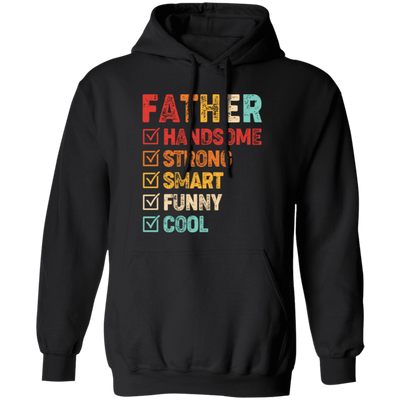 Gift For Dad, Father's Day Gift, Handsome Father, Strong Father Pullover Hoodie