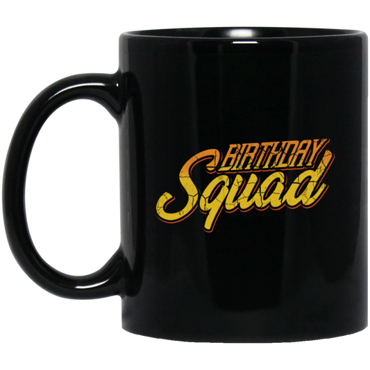 Birthday Squad, Perfect Birthday, Retro Birthday Gift, Orange Tone Black Mug