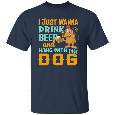 I Just Wanna Drink Beer And Hang With My Dog, Fluffy Dog Unisex T-Shirt