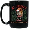 My Journey Still Have Long Way To Go, Skeleton Cowboy Black Mug