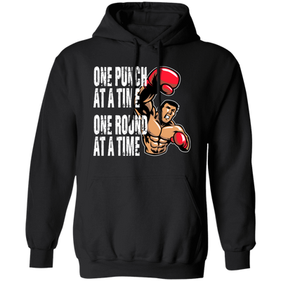 Boxing Lover, Punch Fighter, One Punch At A Time, One Round Pullover Hoodie