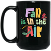 Fall Is In The Air, Fall Season, Fall Vibes, Groovy Fall Black Mug