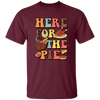 Here For The Pie, Thankful, Thanksgiving Holiday Unisex T-Shirt