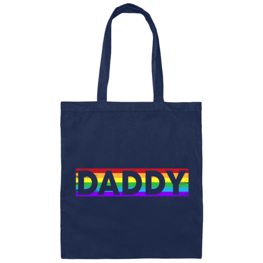 Funny Pride Daddy, Proud Of Gay, Love Lesbian, LGBT Gift, Lgbt Rainbow Canvas Tote Bag