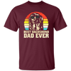 Best Dashpunch Dad Ever, Love Dashpunch, Gift For Dad, Best Dad Gift Unisex T-Shirt