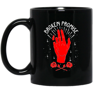 Broken Promise, Do Not Promise Me, Lier, Be Reliable Person, Red Hand Black Mug