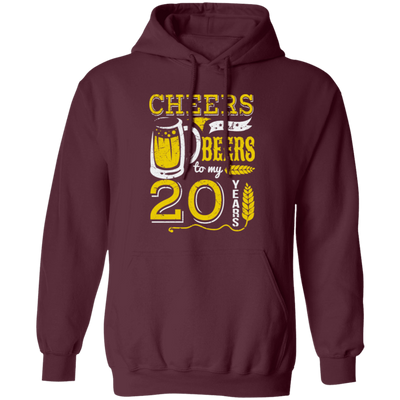 Cheers And Beers For 20th Birthday Gift Idea, Love 20th Birthday Pullover Hoodie