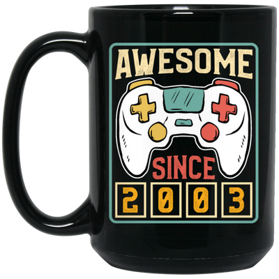 Awesome Since 2003, Birthday Gift, Video Game Lover Gift, Best Gamer Black Mug