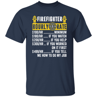 Firefighter Hourly Rate, Funny Firefighter, Best Of Firefighter Unisex T-Shirt