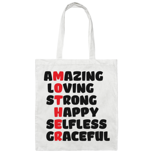 Amazing, Loving, Strong, Happy, Selfless, Graceful, Mother's Day Canvas Tote Bag