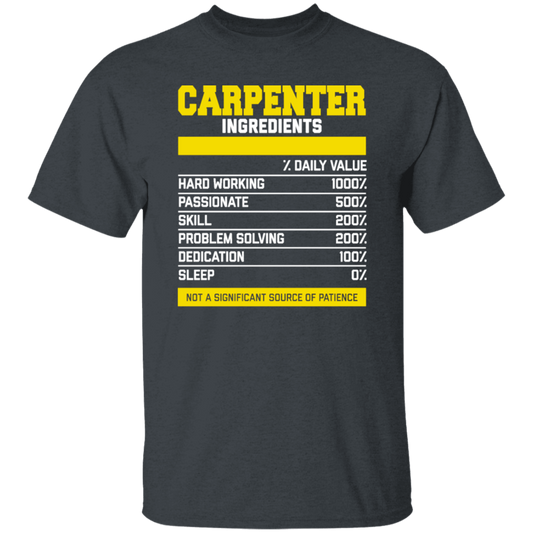 Fantastic Carpenter Ingredients, Carpenter Love Gift, Best Carpenter Unisex T-Shirt