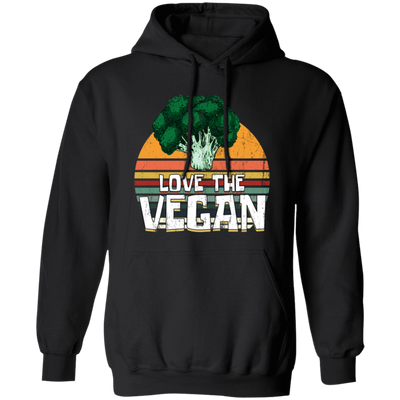 Retro Vegetable, Vegetarian Lover Gift, Love The Vegan Pullover Hoodie