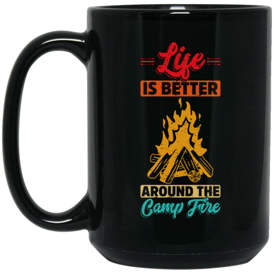 Vintage Campaign, Campfire, Life Is Better Around The Campfire Black Mug