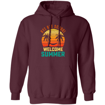 Bye Bye School, Cute Student, Retro Bye Bye School, Welcome Summer Pullover Hoodie