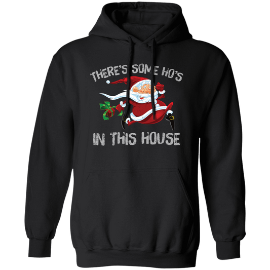 Horror Santa, There's Some Ho's In This House, Merry Christmas, Trendy Christmas Pullover Hoodie