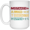 Mistakes Allow Thinking To Happen White Mug