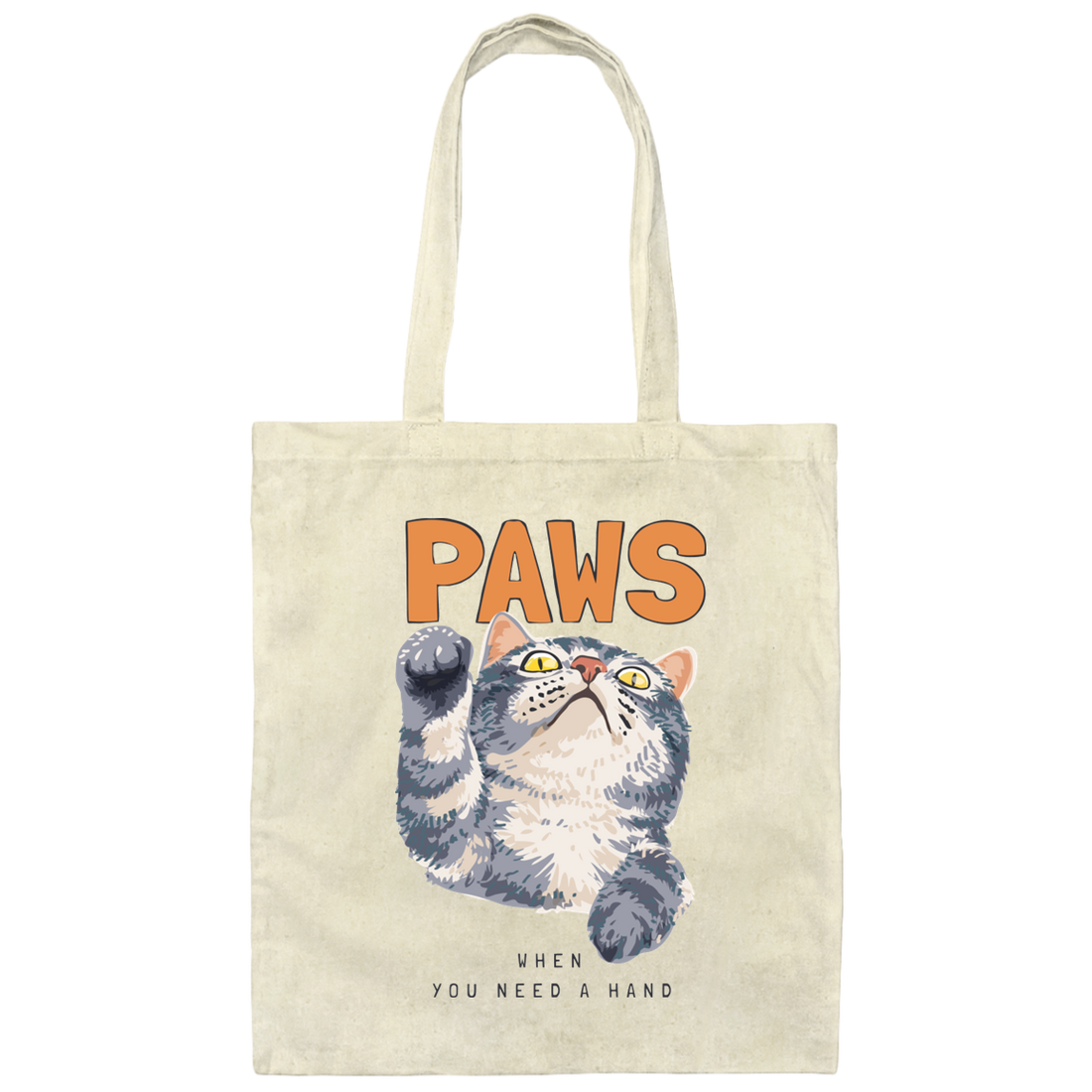 Cat Paws, When You Need A Hands, Cute Stupid Cat Canvas Tote Bag
