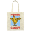 Morning Glory, Glory Chicken, Funny Chicken Canvas Tote Bag