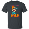 Born To Be Wild, Swag Girl, Cool Girl, American Girl Unisex T-Shirt