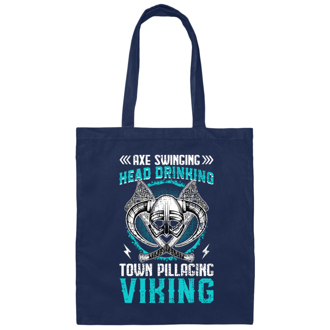 Axe Swinging, Head Drinking Town Pillaginc Viking Canvas Tote Bag