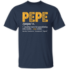 Pepe Gift, Pepe Definition, Another term for grandfather, Only Cooler Unisex T-Shirt