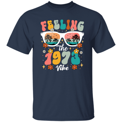 Feeling The 1973 Vibe, Summer Sunglasses, Groovy 1973 Unisex T-Shirt