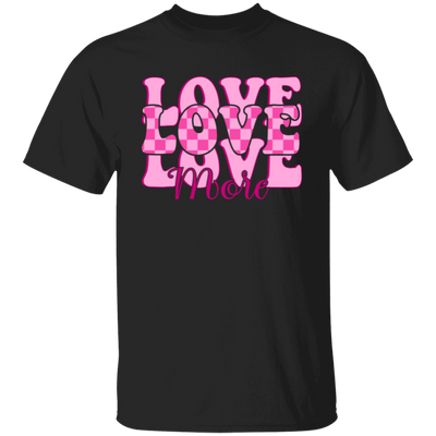 Love More, Groovy Valentine, Groovy Love, My Best Love, Valentine's Day, Trendy Valentine Unisex T-Shirt