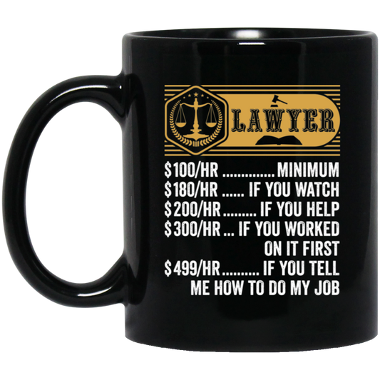 Lawyer Hourly Rate, Funny Lawyer, Best Of Lawyer Black Mug