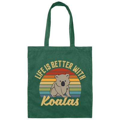 Cute Koalas Retro Life Is Better With Koalas Best For Gift Canvas Tote Bag
