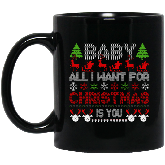 Baby, All I Want For Christmas Is You, Retro Xmas, Love Christmas, Merry Christmas, Trendy Christmas Black Mug