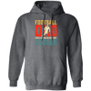 Football Dad, Like A Regular Dad, But Cooler, Cooler Dad Play Football Pullover Hoodie