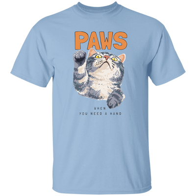 Cat Paws, When You Need A Hands, Cute Stupid Cat Unisex T-Shirt