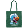 Astronaut Have The Vacation You Deserve, Love To Surf Canvas Tote Bag