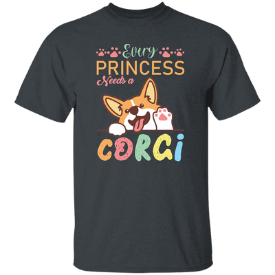 Every Princess Needs A Corgi, Cute Corgi Dog Unisex T-Shirt