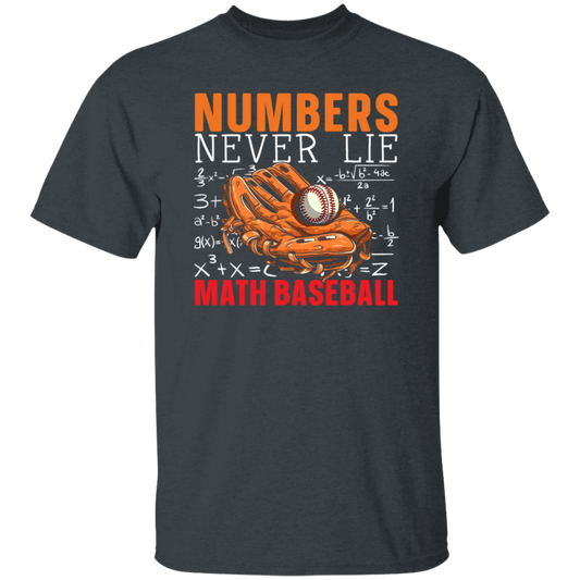 Numbers Never Lie Math Baseball, Baseball Player, Math Unisex T-Shirt