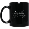 And By The Way I'm Going Out Tonight, Love Night, Moon And Stars Black Mug