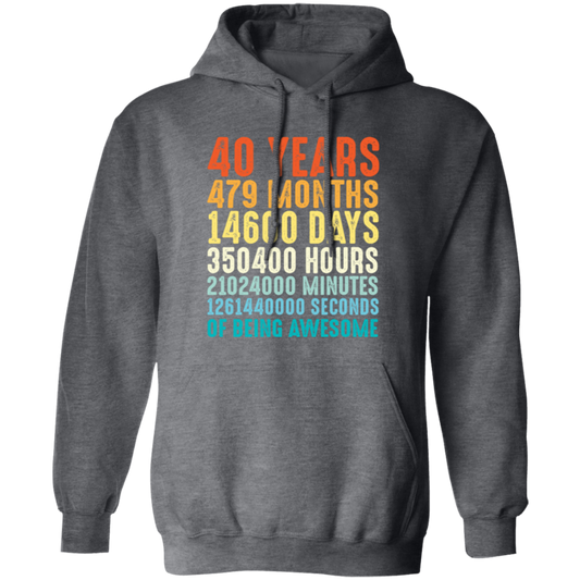 40 Years Of Being Awesome, Retro 40th Birthday, Love 40th Birthday Gift Pullover Hoodie