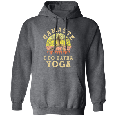 Namaste Lover, I Do Hatha Yoga, Doing Hatha, Love Yoga Retro Style Pullover Hoodie